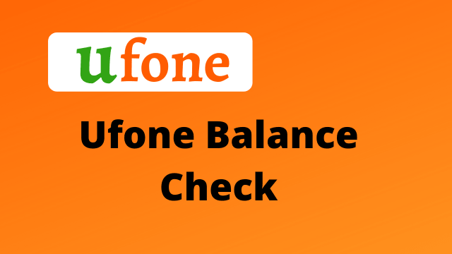 how to check ufone balance
