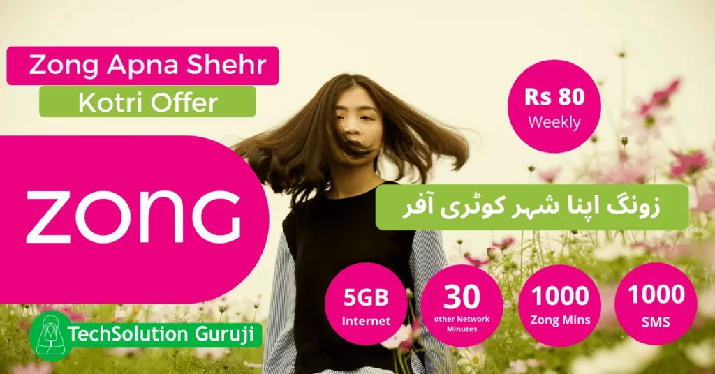 Zong Apna Shehr Kotri Offer