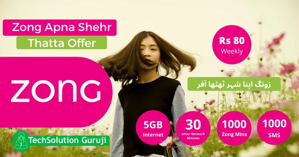 Zong Apna Shehr Thatta Offer