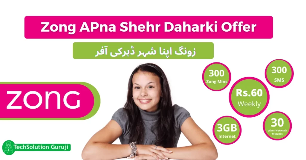 Zong APna Shehr Daharki Offer