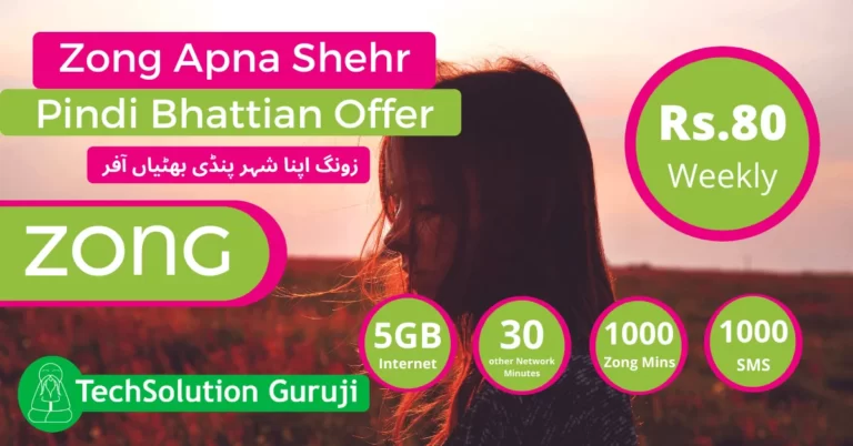 Zong Apna Shehr Pindi Bhattian Offer