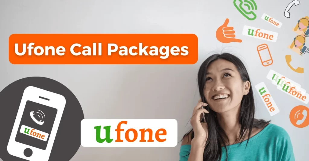 Ufone Call Packages - Hourly, Daily, Weekly & Monthly