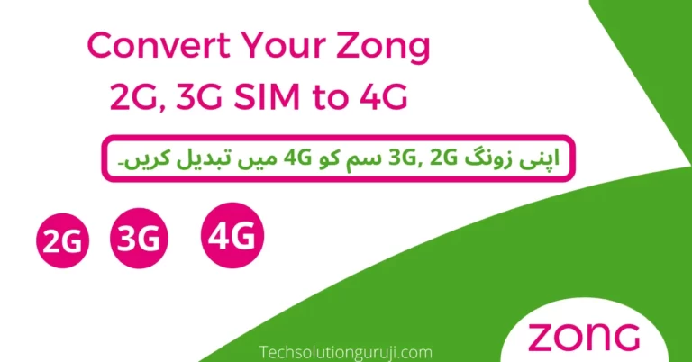 How to Convert Zong 3G SIM to 4G